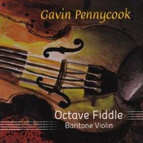 Gavin Pennycook - Octave Fiddle - Baritone Violin