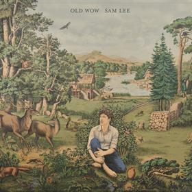 Sam Lee - Old Wow