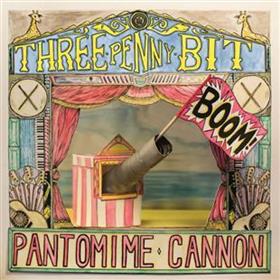 Threepenny Bit - Pantomime Cannon
