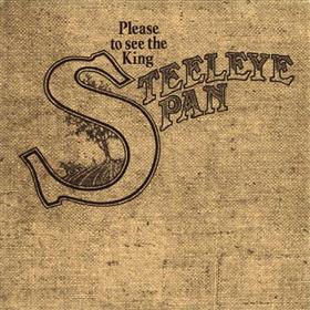 Steeleye Span - Please to See the King
