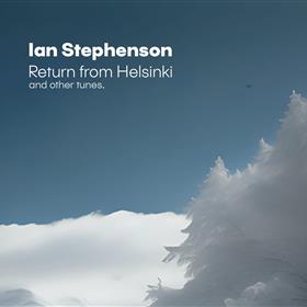 Ian Stephenson - Return From Helsinki