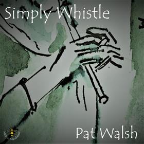 Pat Walsh - Simply Whistle