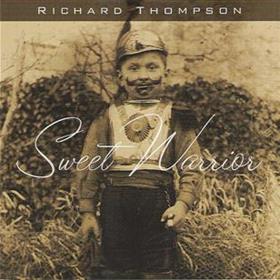 Richard Thompson - Sweet Warrior