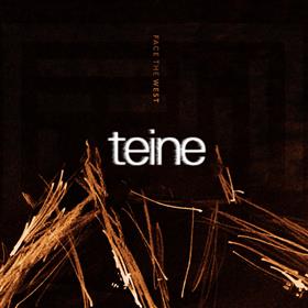 Face the West - Teine