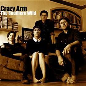 Crazy Arm - The Southern Wild