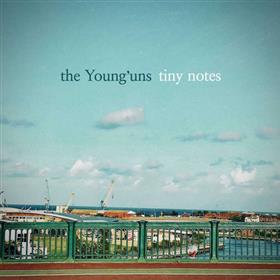 The Young’uns - Tiny Notes