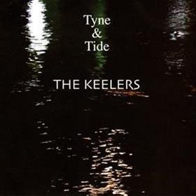 The Keelers - Tyne & Tide