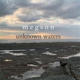 Megson - Unknown Waters
