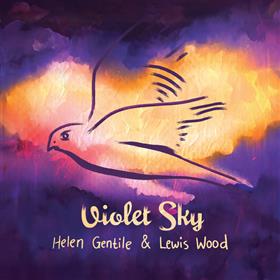 Helen Gentile & Lewis Wood - Violet Sky