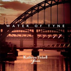 Kathryn Tickell - Water of Tyne