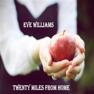 Twenty Miles from Home - Eve Williams