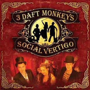 Social Vertigo - 3 Daft Monkeys