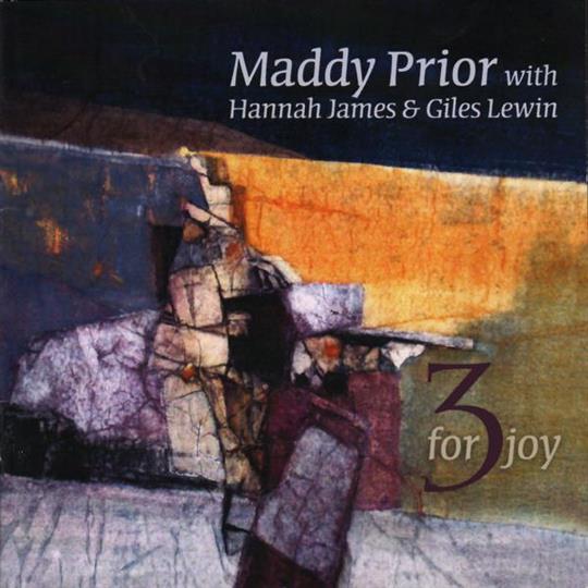 3 For Joy - Maddy Prior with Hannah James &  Giles Lewin