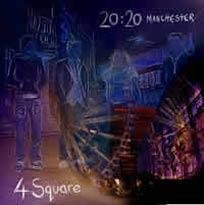 20:20 Manchester - 4Square