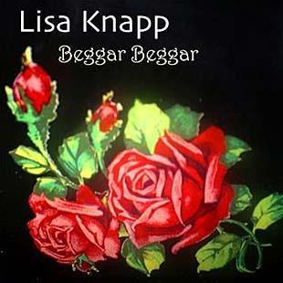 Beggar Beggar - Lisa Knapp