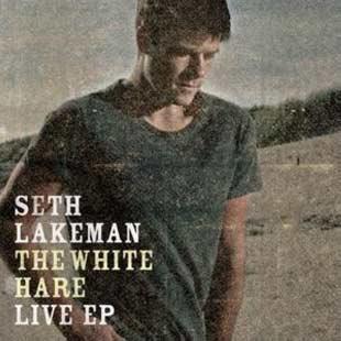 The White Hare Live Ep - Seth Lakeman
