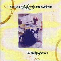 One Sunday Afternoon - Tim Van Eyken & Robert Harbron