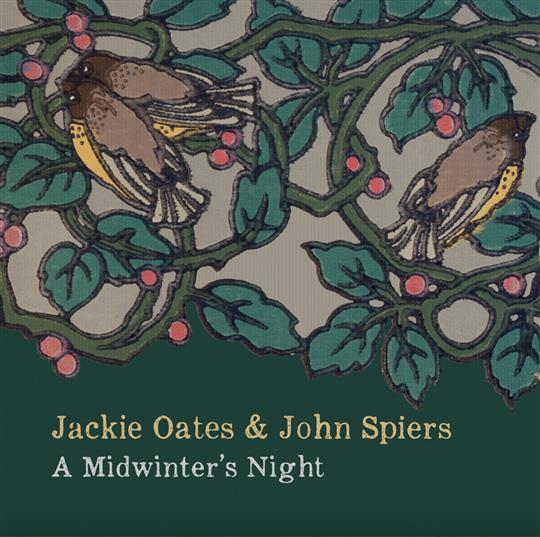 A Midwinter’s Night - Jackie Oates & John Spiers