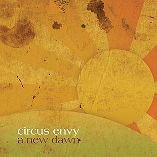 A New Dawn - Circus Envy