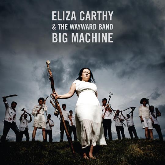 Big Machine - Eliza Carthy