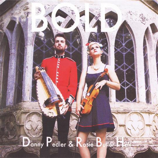 Bold - Danny Pedler & Rosie Butler Hall