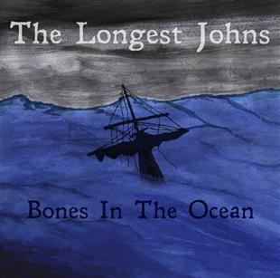 Bones in the Ocean - The Longest Johns