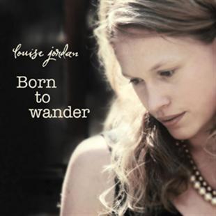 Born To Wander EP - Louise Jordan