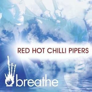 Breathe - Red Hot Chilli Pipers