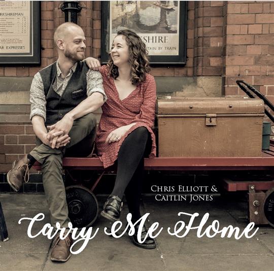 Carry Me Home - Chris Elliott & Caitlin Jones