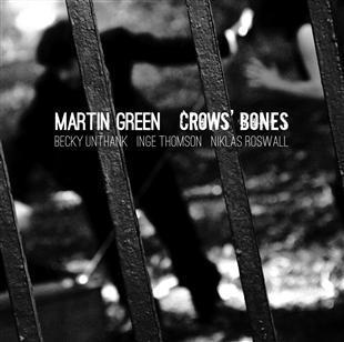 Crows’ Bones - Martin Green