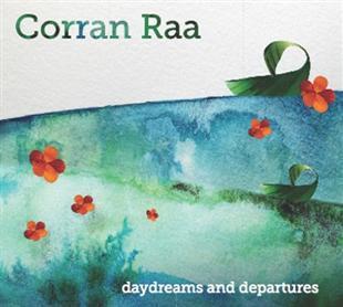 Daydreams & Departures - Corran Raa