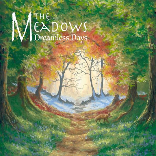 Dreamless Days - The Meadows
