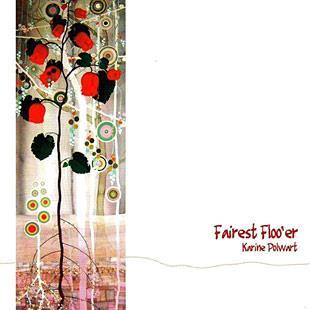 Fairest Floo’er - Karine Polwart