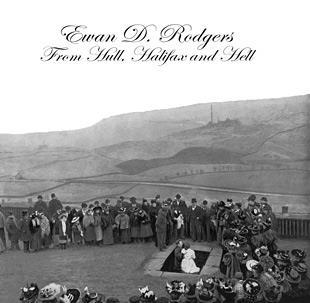 From Hull, Halifax & Hell - Ewan D Rodgers