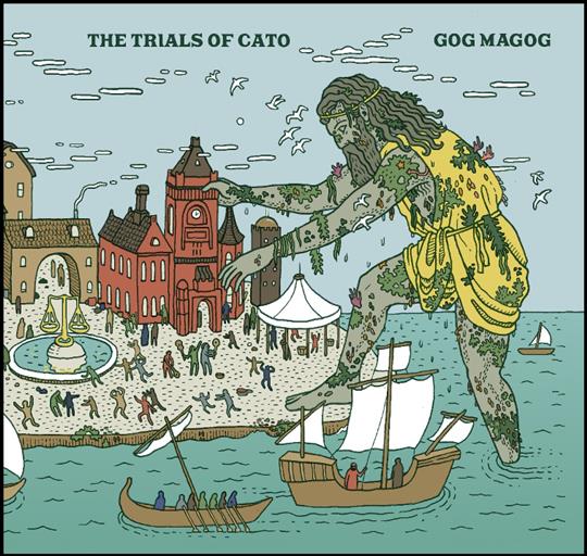 Gog Magog - The Trials of Cato