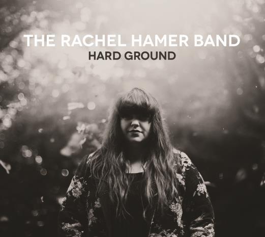 Hard Ground - The Rachel Hamer Band