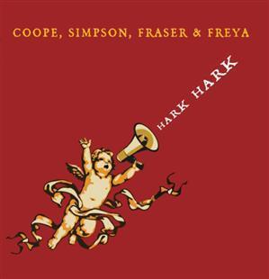 Hark Hark - Coope, Simpson, Fraser & Freya