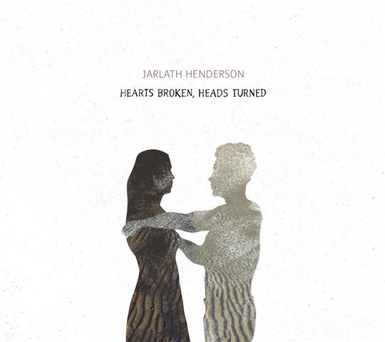 Hearts Broken, Heads Turned - Jarlath Henderson