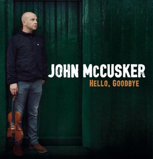 Hello, Goodbye - John McCusker