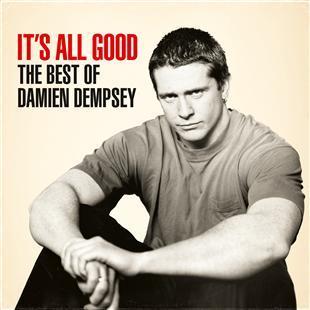 It’s All Good - The Best Of Damien Dempsey - Damien Dempsey