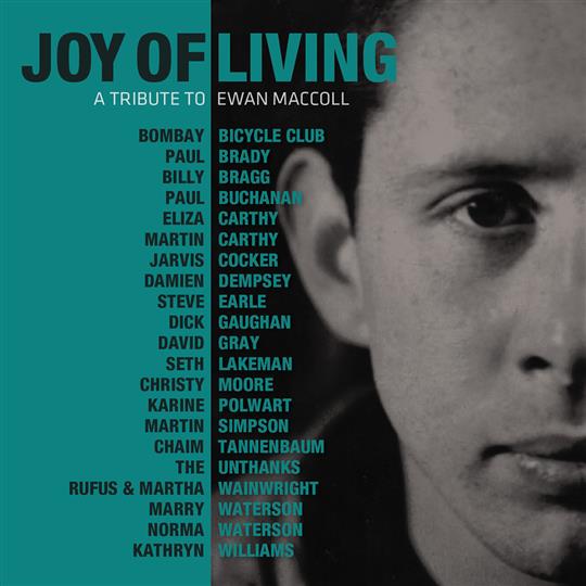 Joy of Living - A Tribute to Ewan MacColl - Various Artists