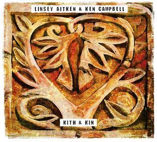 Kith & Kin - Linsey Aitken & Ken Campbell
