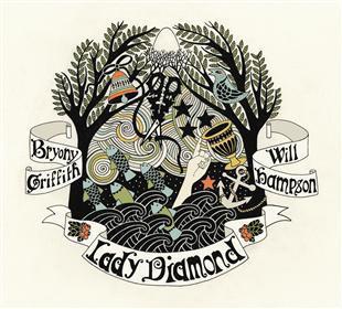 Lady Diamond - Bryony Griffith & Will Hampson