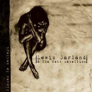 Places We Neglect - Lewis Garland & The Kett Rebellion