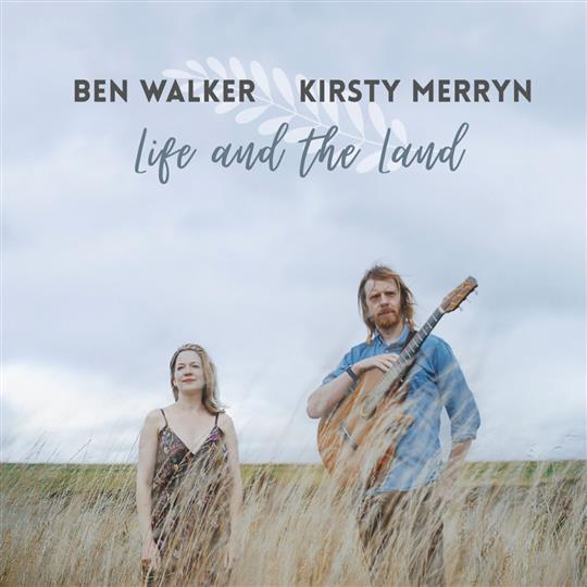 Life and Land - Ben Walker & Kirsty Merryn