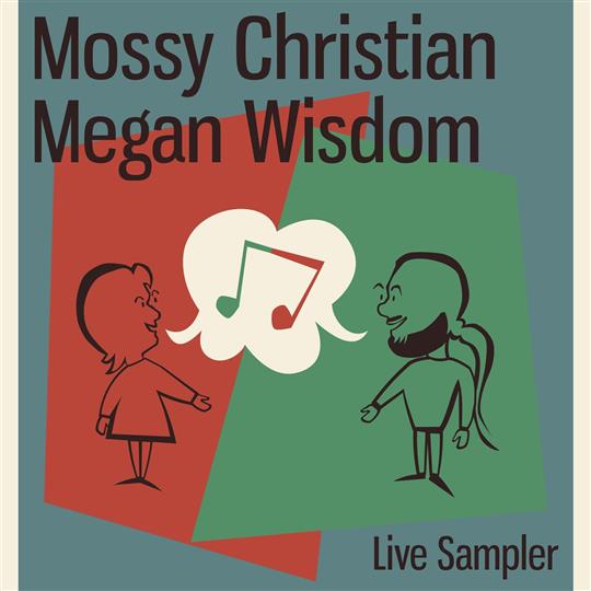 Live Sampler - Mossy Christian & Megan Wisdom
