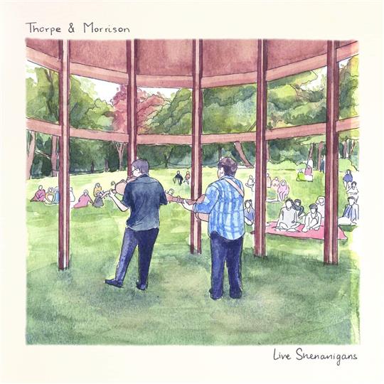 Live Shenanigans - Thorpe & Morrison