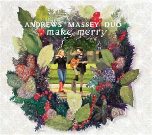 Make Merry - Andrews Massey Duo