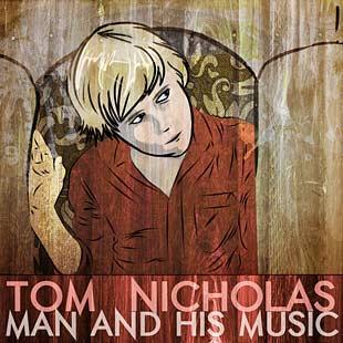 Man & His Music - Tom Nicholas