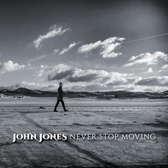 Never Stop Moving - John Jones